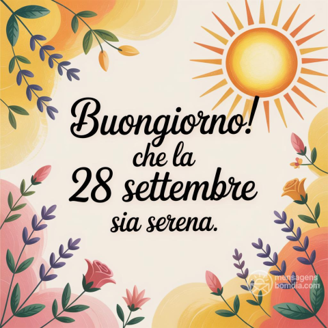 Buongiorno e Buona Domenica: 28 Settembre 2025