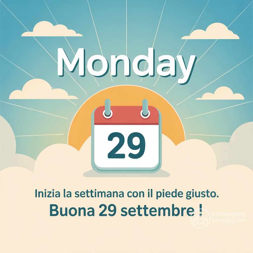 Inizia la settimana con il piede giusto. Buona  29 settembre !