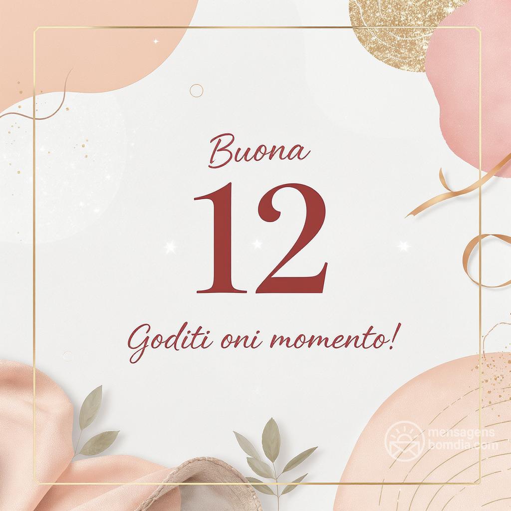 Buona  12 Ottobre ! Goditi ogni momento!