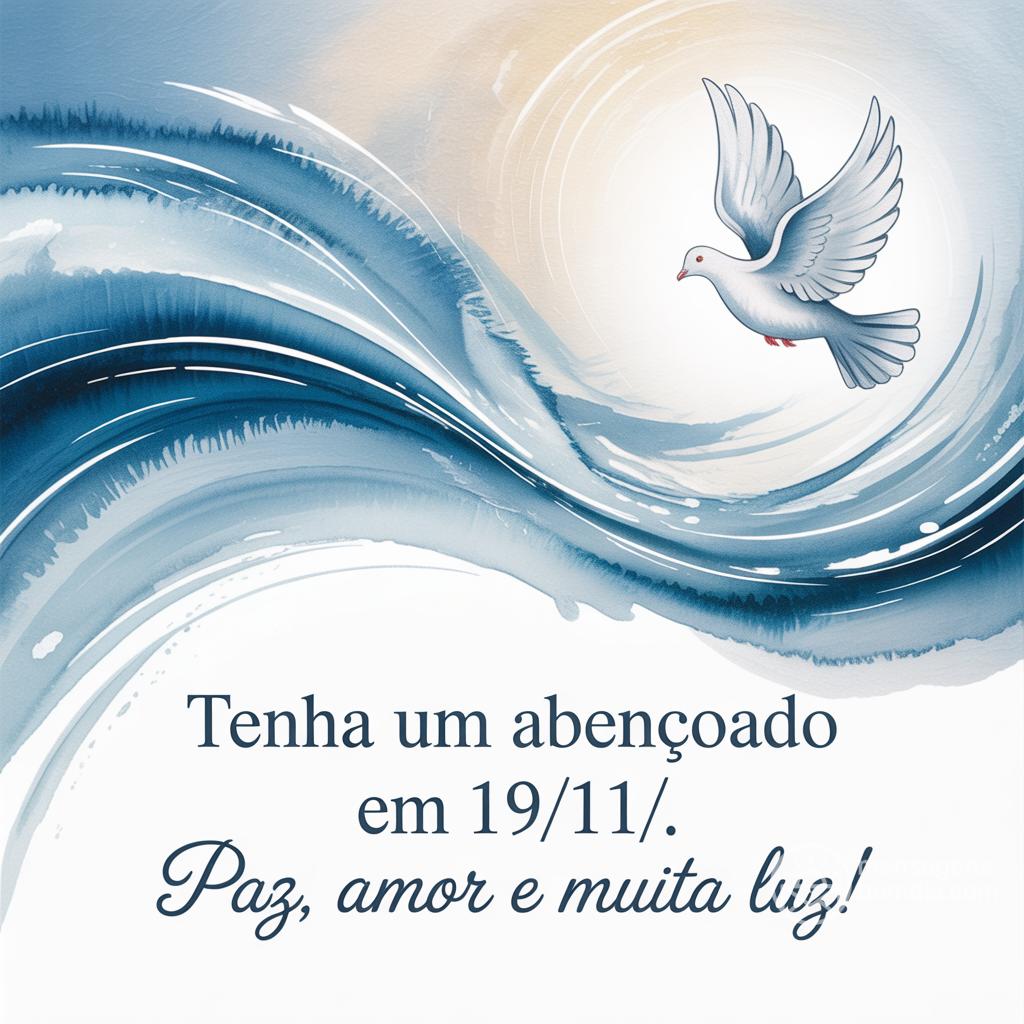 Tenha um  abençoado em 19/11/. Paz, amor e muita luz!