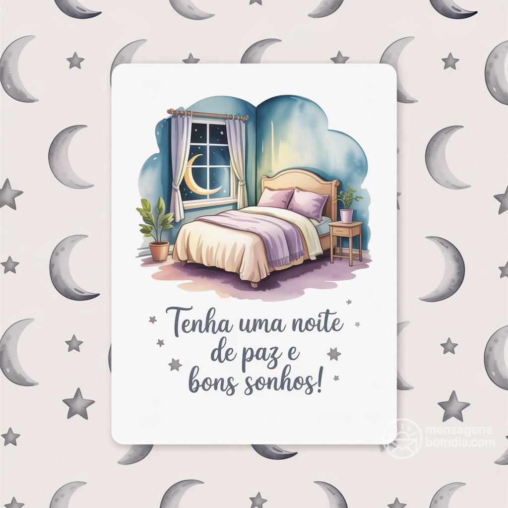 Tenha uma noite de paz e bons sonhos!