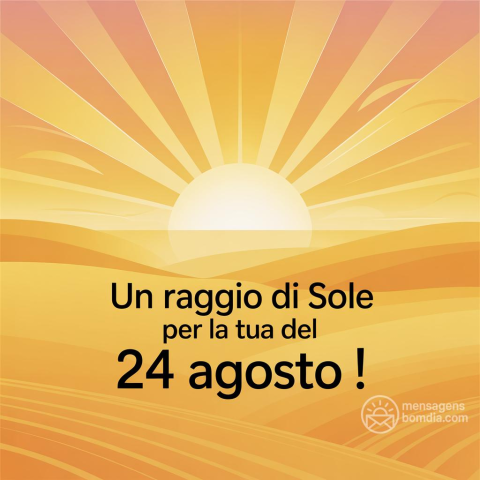 Domenica 24 de Agosto de 2025: Um Dia para Celebrar