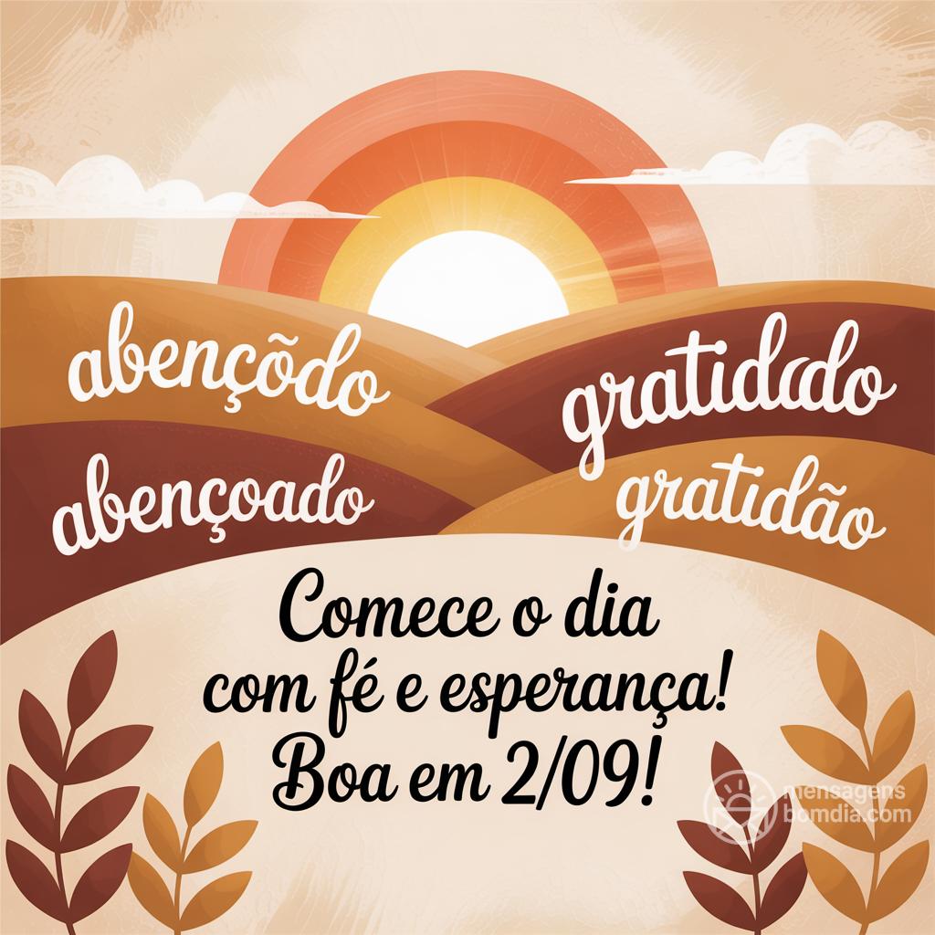 Comece o dia com fé e esperança! Boa  em 2/09/!