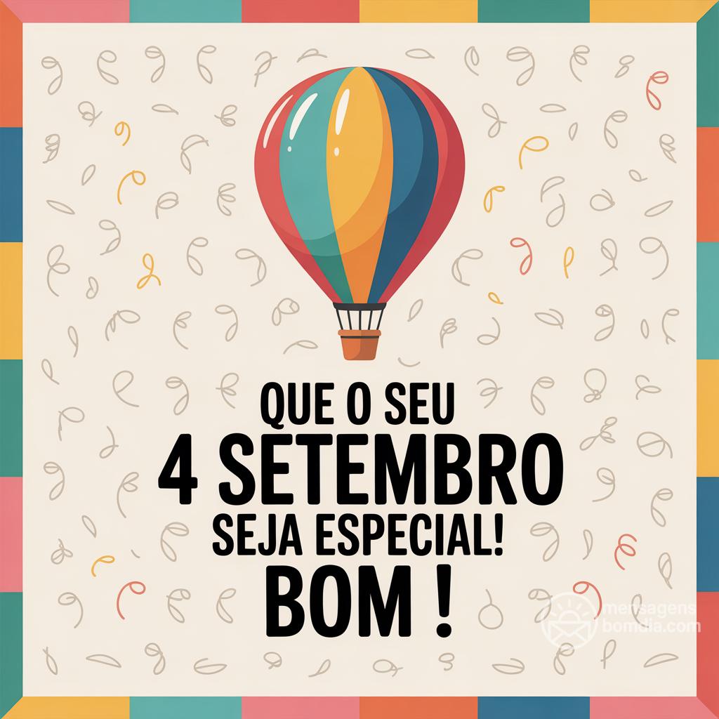 Que o seu 4 settembre seja especial! Bom !