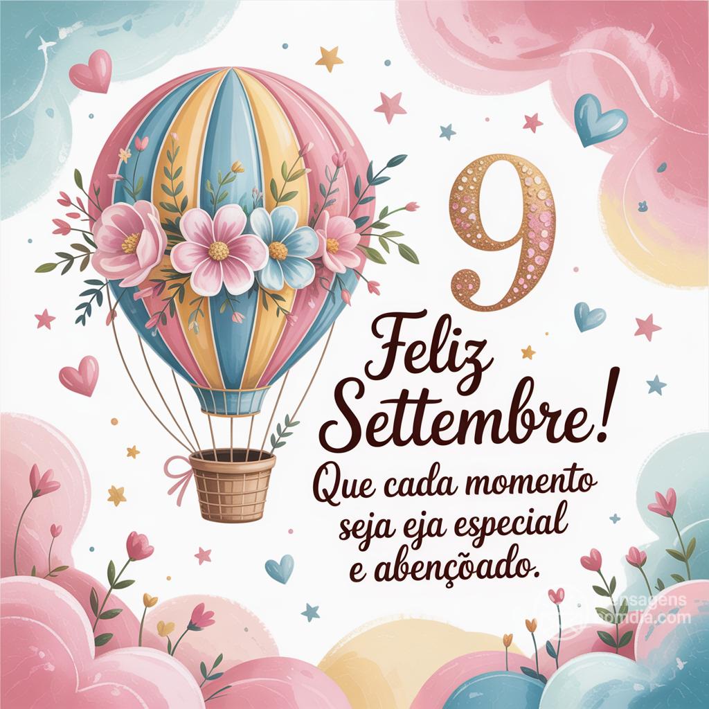 Feliz  9 settembre! Que cada momento seja especial e abençoado.