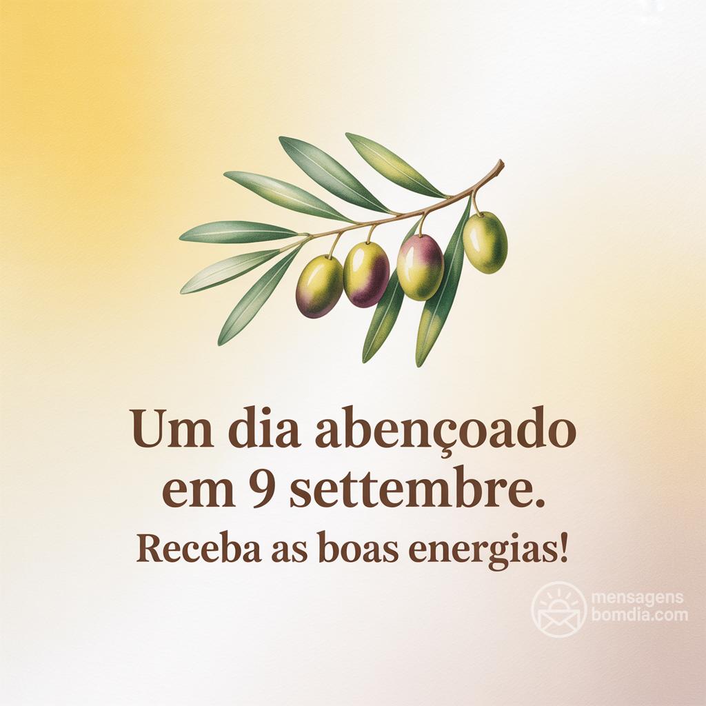Um dia abençoado em  9 settembre. Receba as boas energias!